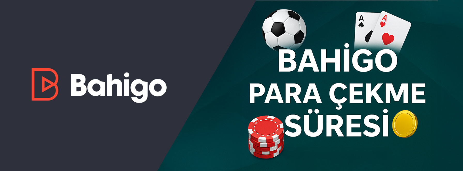 Bahigo Para Çekme Süresi